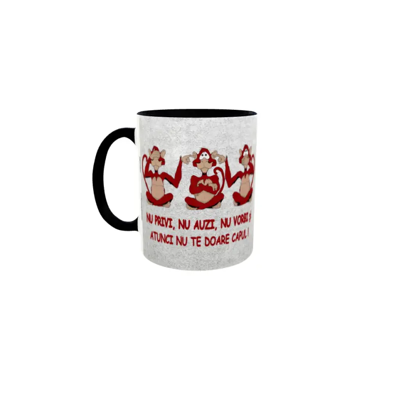 Nu privi, nu auzi, nu vorbi, cana ceramica, 330ml