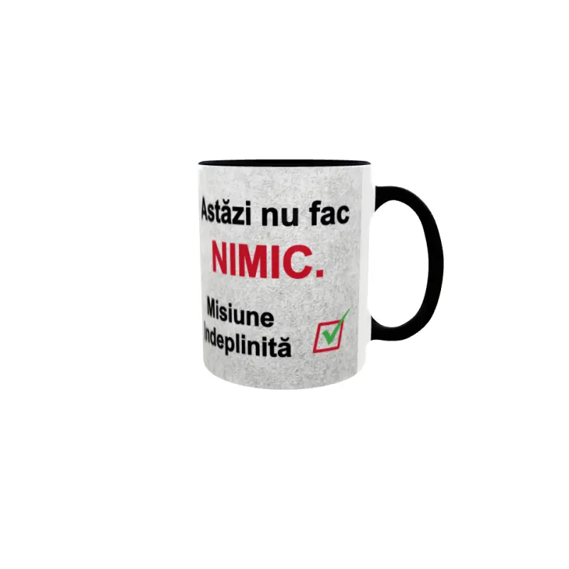 Astazi nu fac nimic, cana ceramica, 330ml, model 1