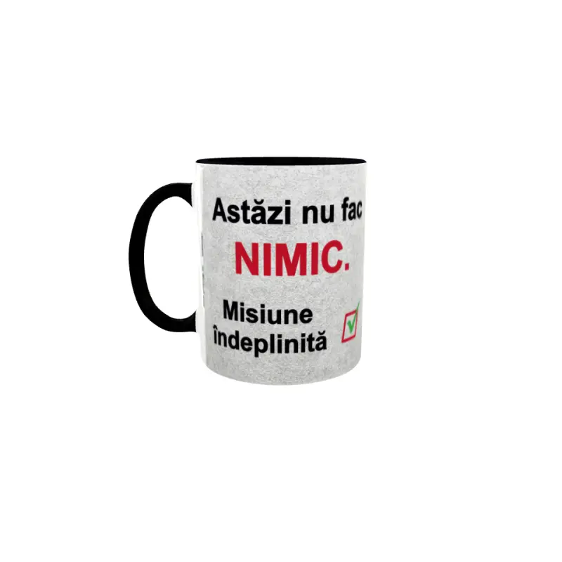 Astazi nu fac nimic, cana ceramica, 330ml, model 1