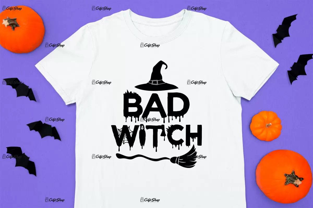Bad witch, tricou cu mesaj