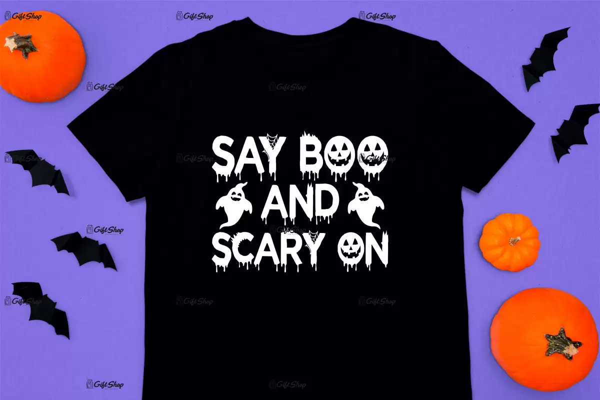 Say boo and scary on, tricou cu mesaj