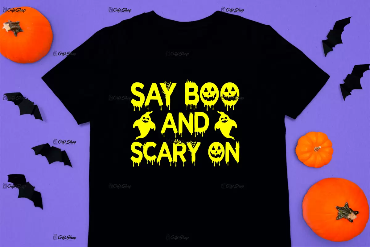 Say boo and scary on, tricou cu mesaj