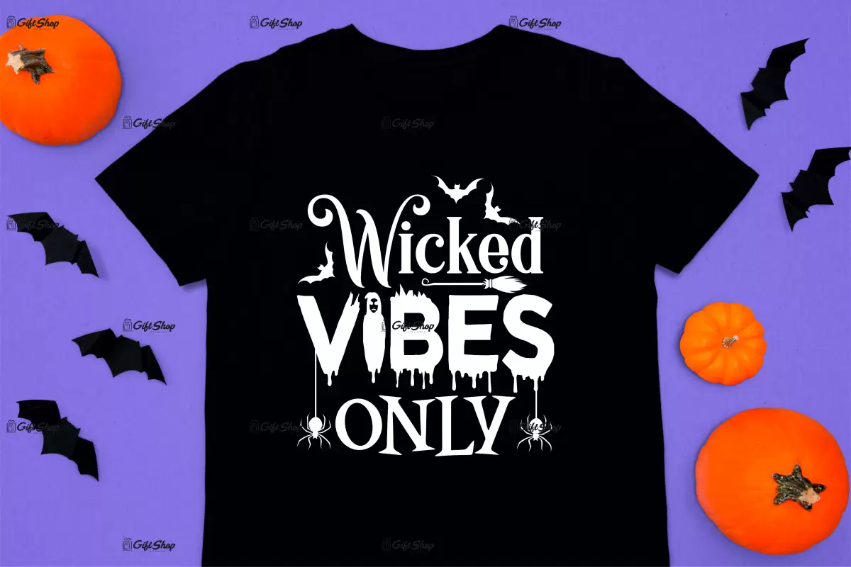 Wicked vibes only, tricou cu mesaj
