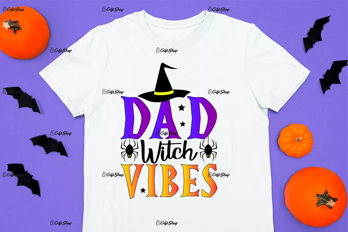 Dad witch vibes, tricou cu mesaj
