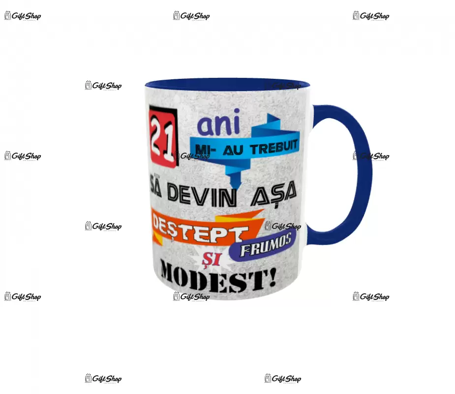 21 ani mi-au trebuit sa devin asa..., cana ceramica, 330ml, cgs1093b