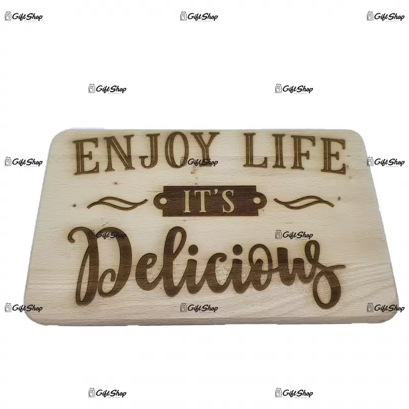 Enjoy life it`s delicious, blat din lemn cu mesaj