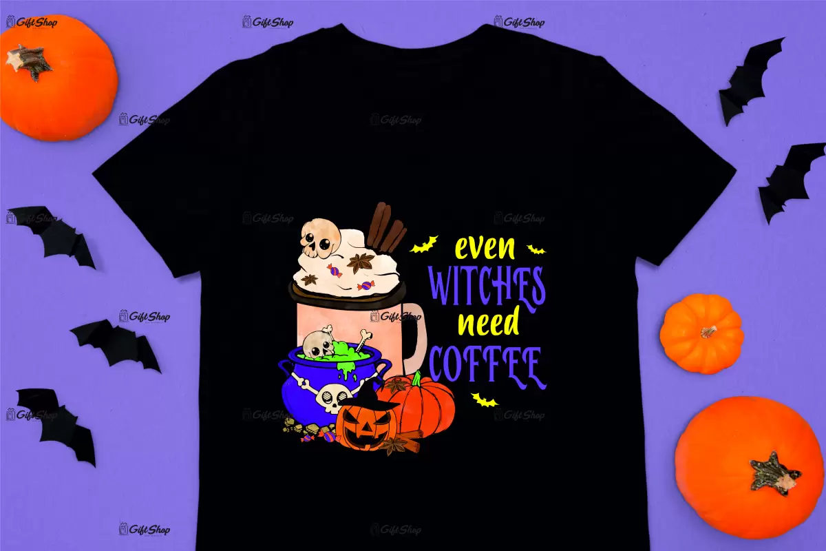 Even witches need coffee, tricou cu mesaj
