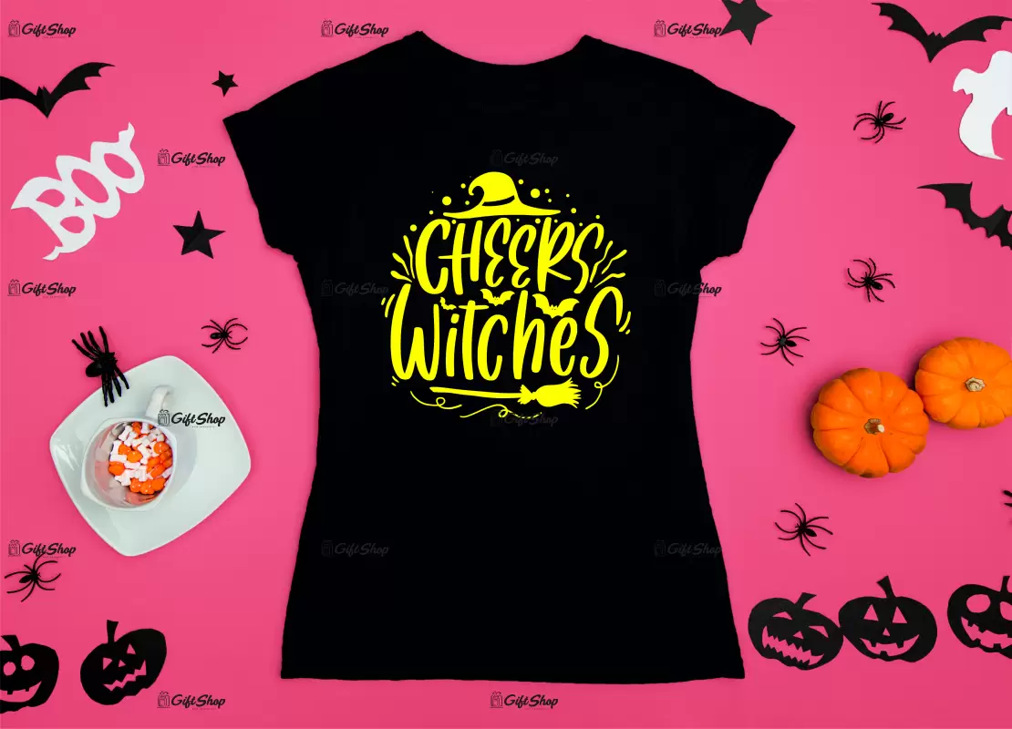 Cheers witches, tricou cu mesaj.