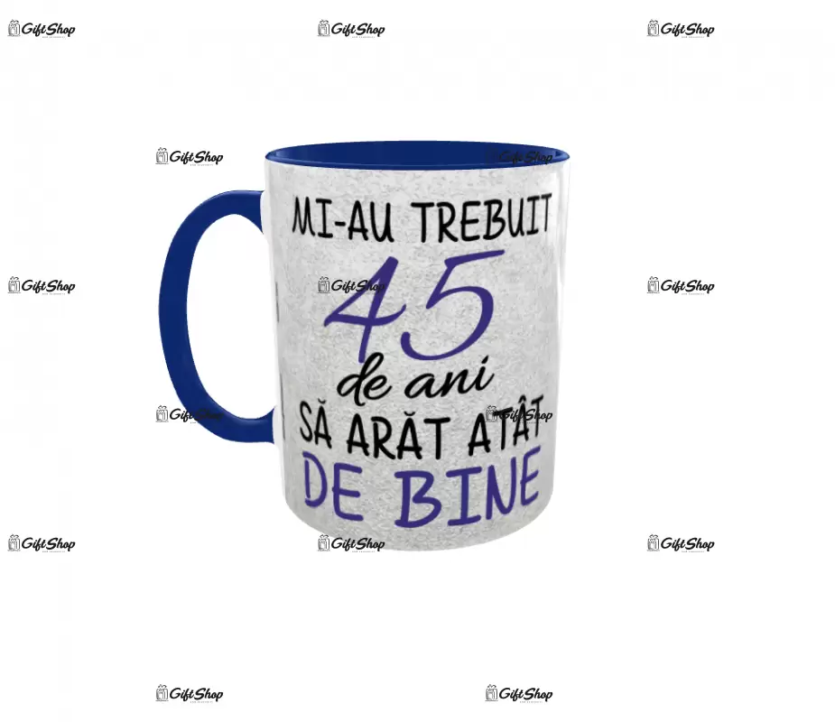 Mi-au trebuit 45 de ani sa arat atat de bine, cana ceramica, 330ml, cgs1123a