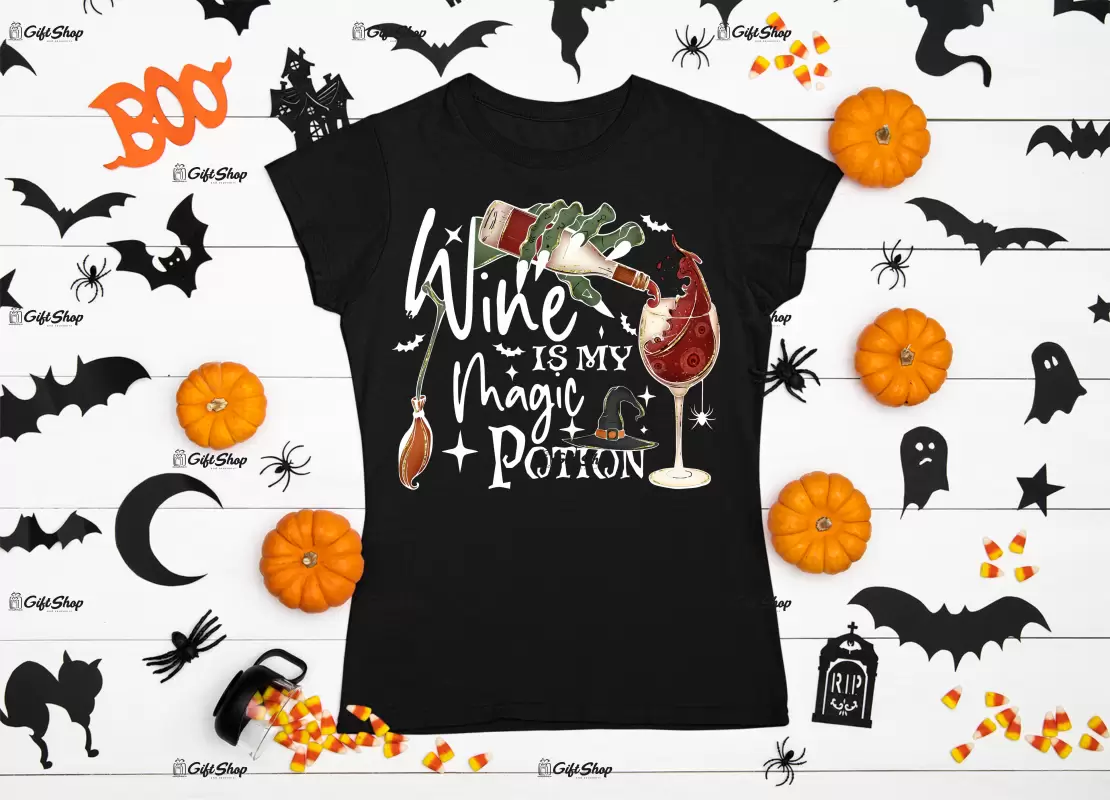 Wine is my magic potion, tricou cu mesaj