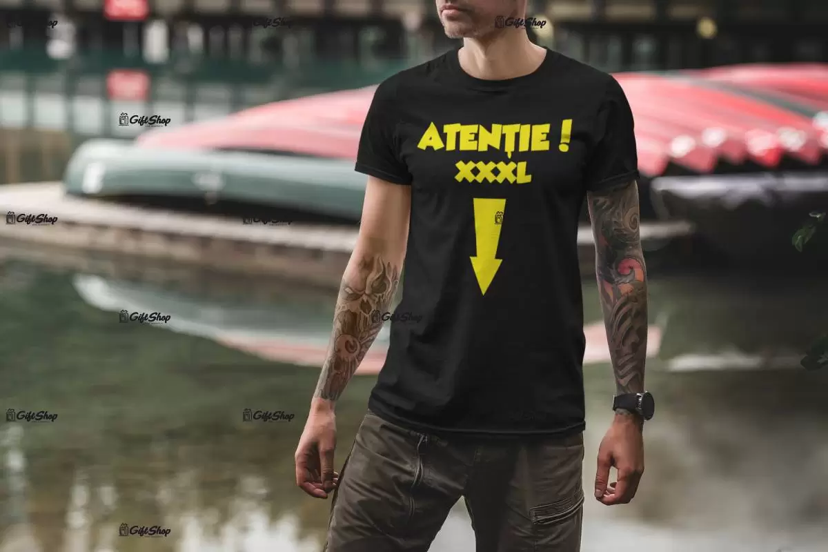 Atentie! xxxl, tricou cu mesaj