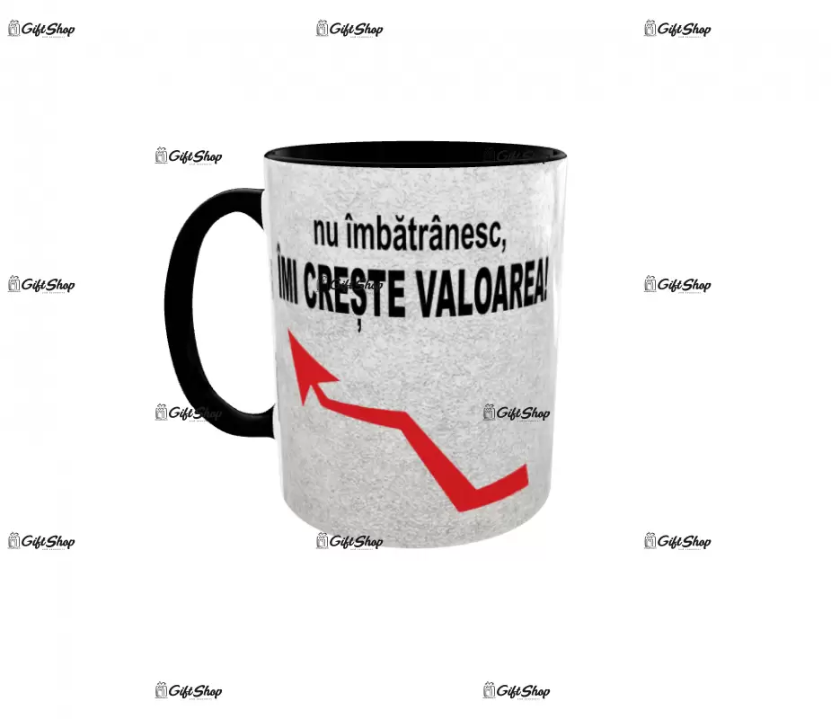 Nu imbatranesc, imi creste valoarea, cana ceramica, 330ml, cgs1146