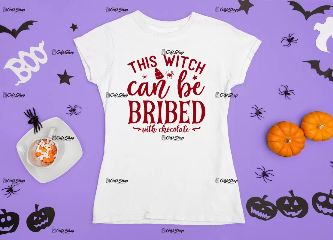 This witch can be bribed with chocolate, tricou cu mesaj