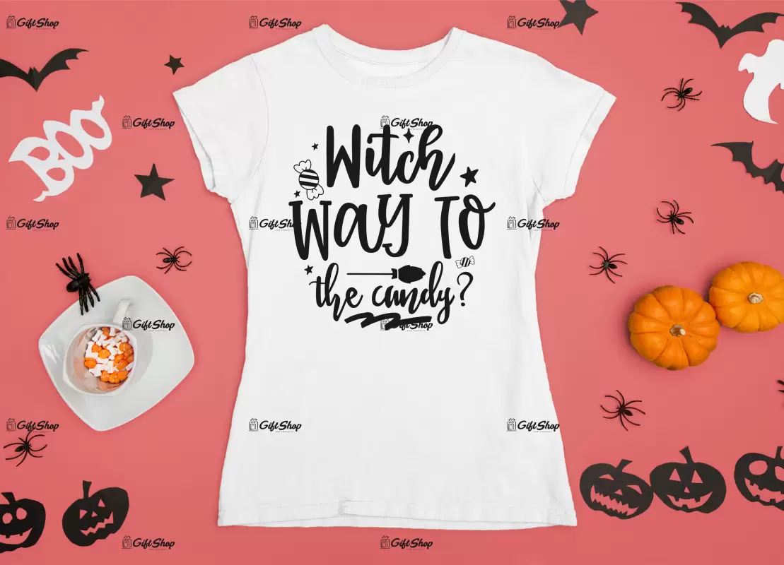 Witch way to the candy, tricou cu mesaj
