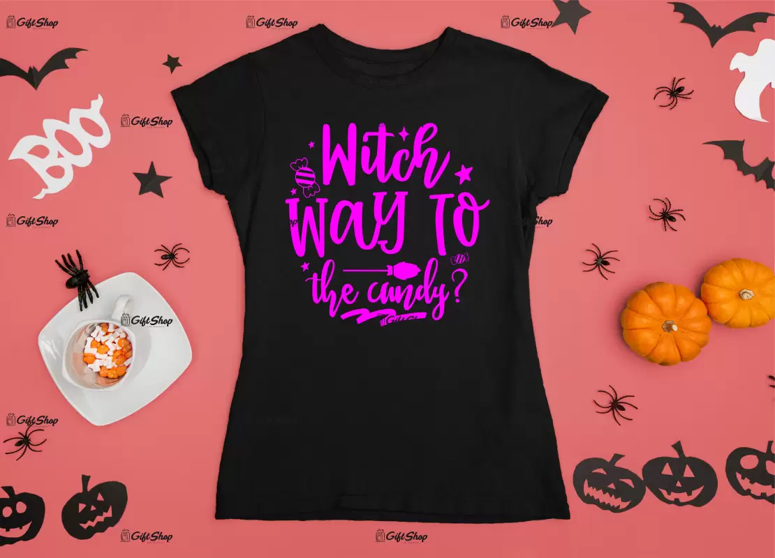 Witch way to the candy, tricou cu mesaj
