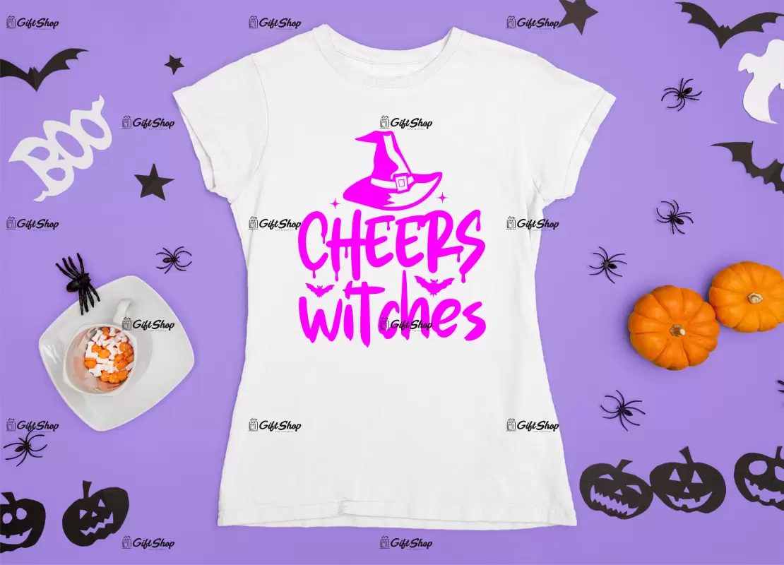 Cheers witches, tricou cu mesaj..