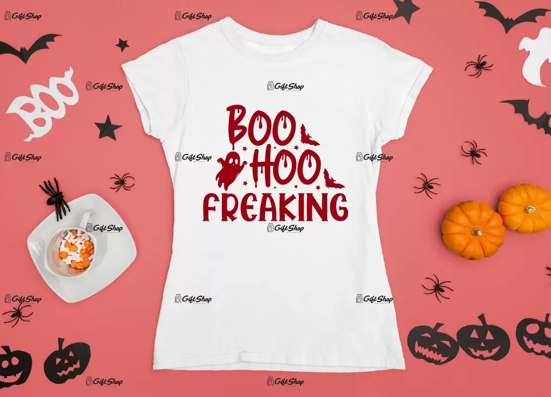 Boo hoo freaking, tricou cu mesaj