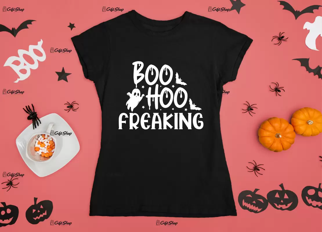 Boo hoo freaking, tricou cu mesaj