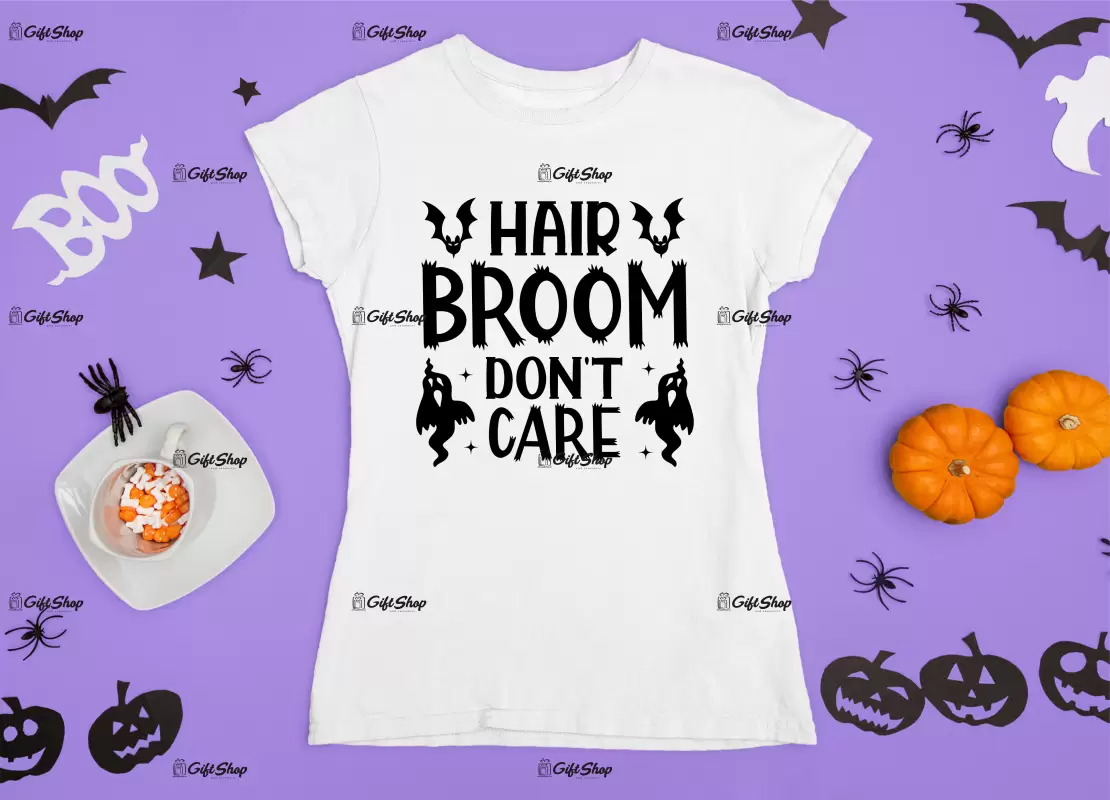 Hair broom dont care, tricou cu mesaj