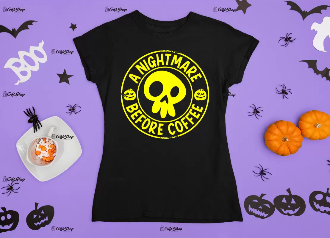 A nightmare before coffe, tricou cu mesaj