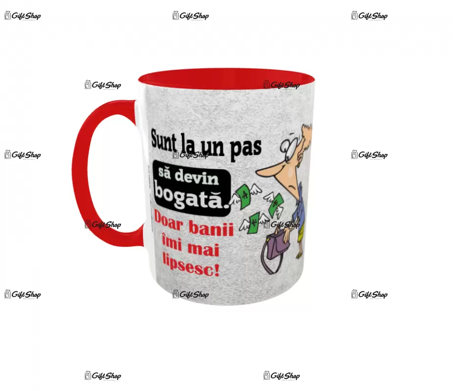 Sunt la un pas sa devin bogata, cana ceramica, 330ml, cgs1173