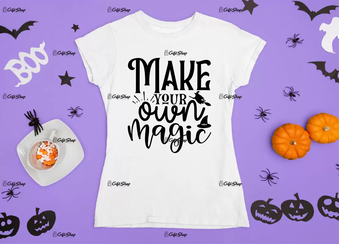 Make your own magic, tricou cu mesaj