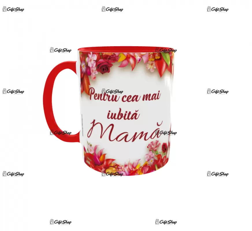 Pentru cea mai iubita mama, cana ceramica, 330ml, cod produs: cgs1195