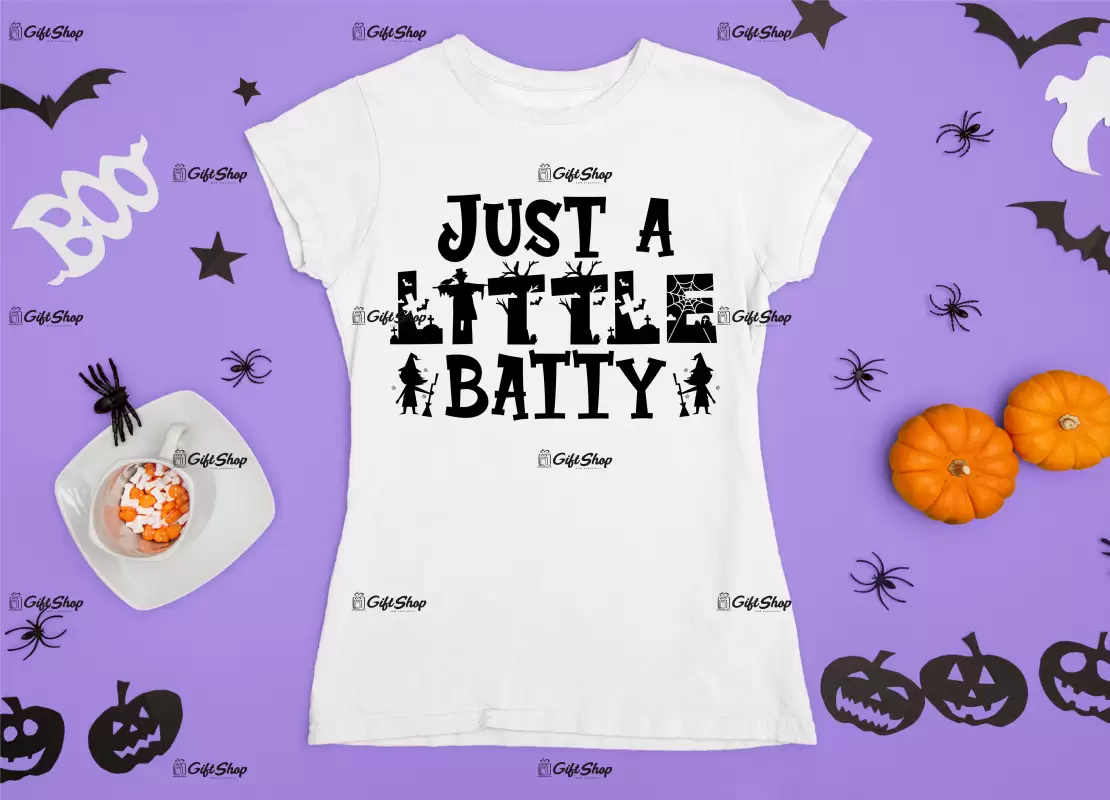 Just a little batty, tricou cu mesaj
