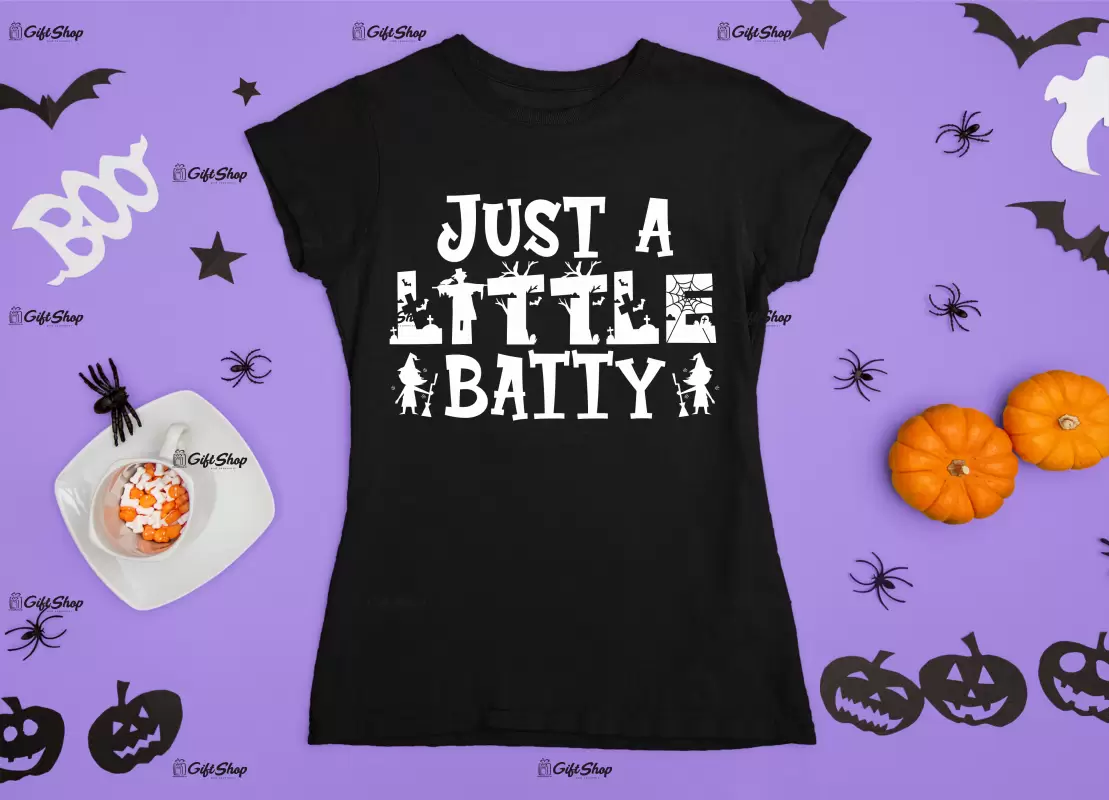 Just a little batty, tricou cu mesaj