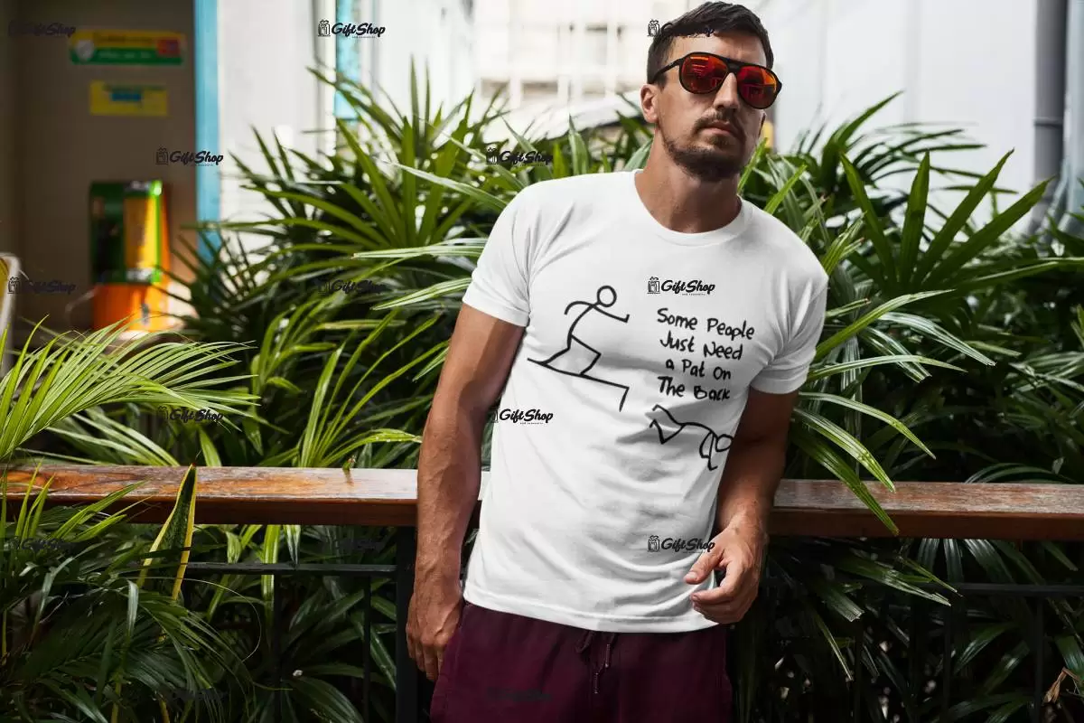 Some people just need..., tricou cu mesaj