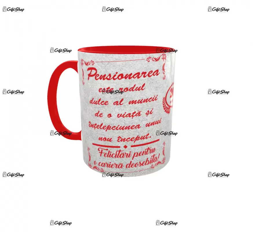 Pensionarea este rodul muncii ( anul curent ), cana ceramica, 330ml, cgs1212a