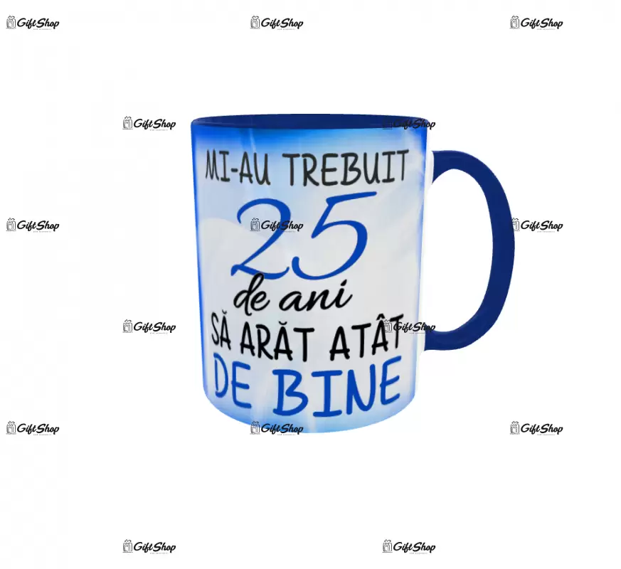 Mi-au trebuit 25 de ani sa arat atat de bine, cana ceramica, 330ml,cgs1231b