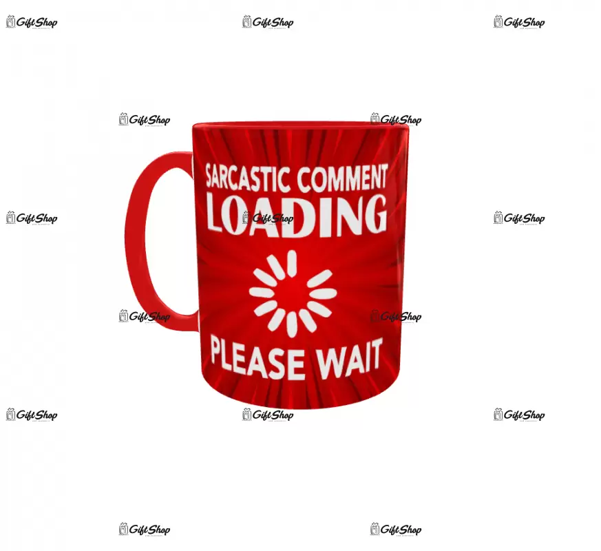 Sarcastic comment loading, cana ceramica, 330ml, cana ceramica cod produs: cgs1312a