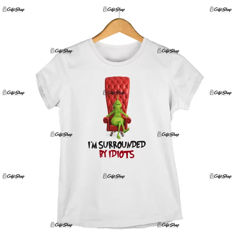 I`m surrounded by idiots  -   , tricou cu mesaj