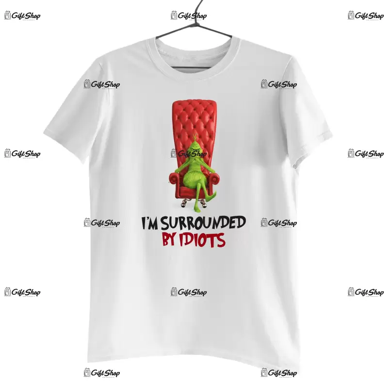 I`m surrounded by idiots  -   , tricou cu mesaj