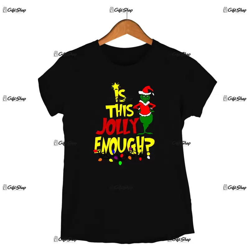 Is this jolly enough ? -   , tricou cu mesaj