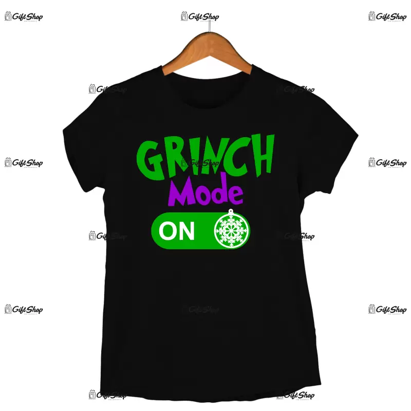 Grinch mode on -   , tricou cu mesaj