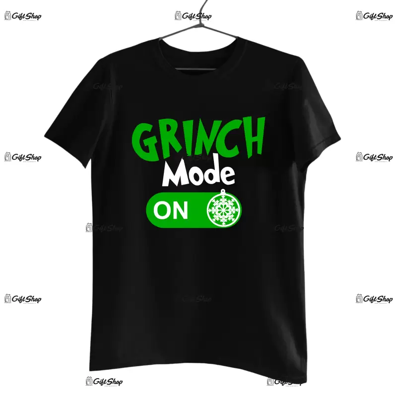 Grinch mode on -   , tricou cu mesaj