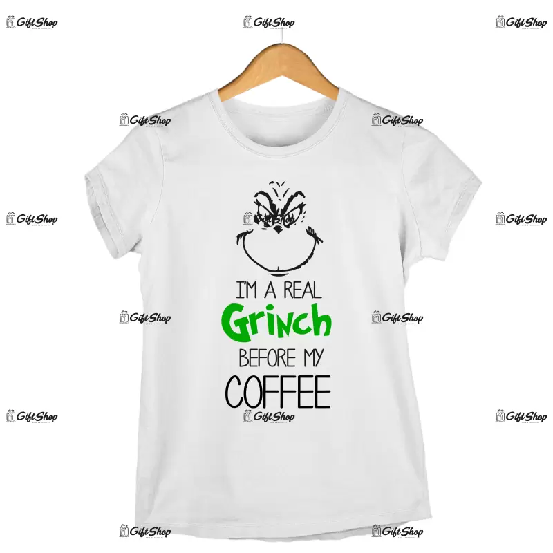 I`m a real grinch before my coffee -   , tricou cu mesaj