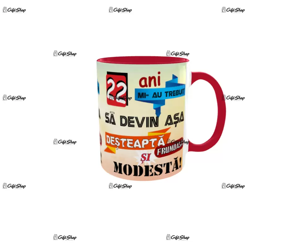 22 ani mi-au trebuit sa devin asa desteapta, cana ceramica, 330ml