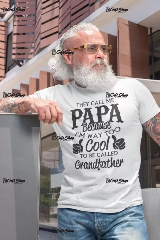 They call me papa.., tricou cu mesaj