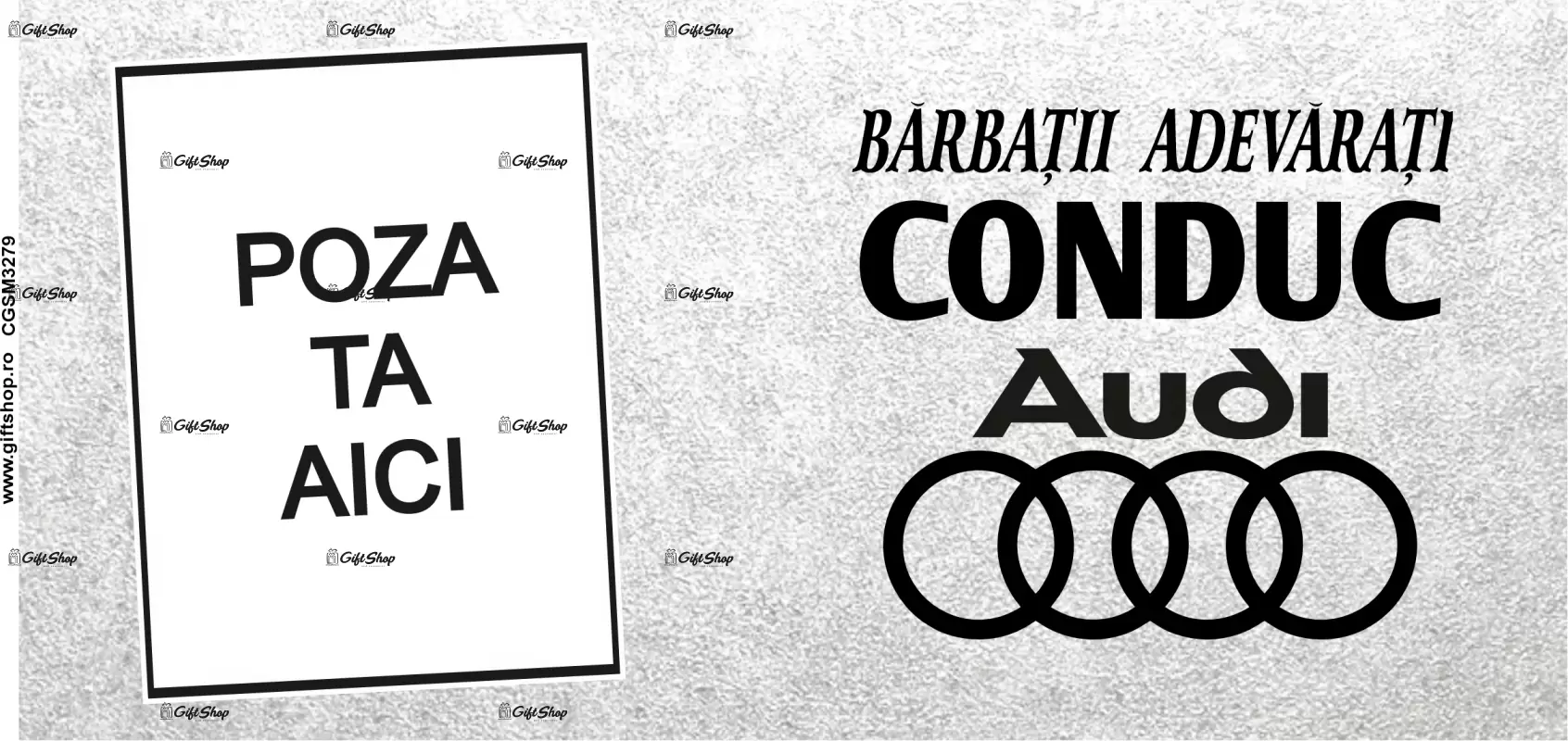 Barbati adevarati conduc audi, cana personalizata cu poza si text, 330ml, model 3279