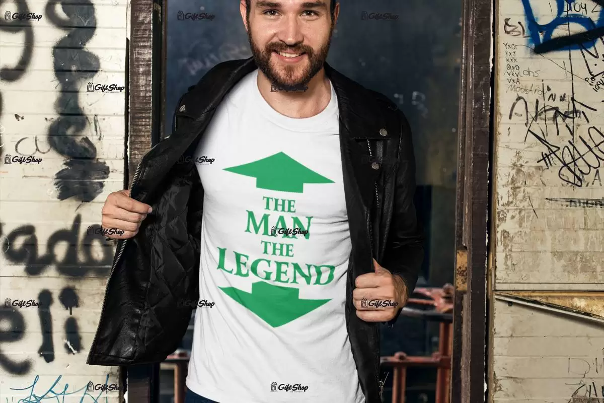 The man the legend, tricou cu mesaj