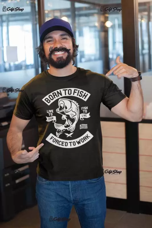 Born to fish forced to work, tricou cu mesaj