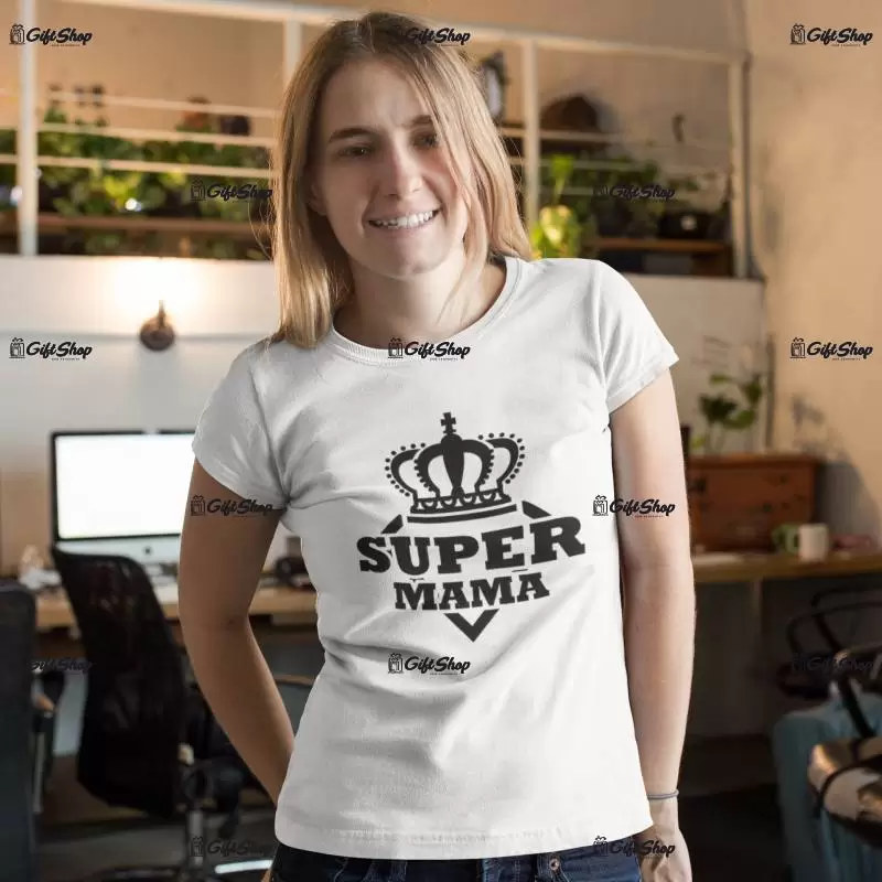 Super mama, tricou cu mesaj