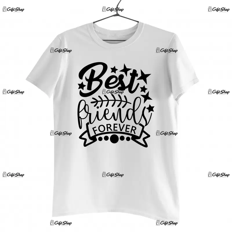 Best friends forever, tricou cu mesaj