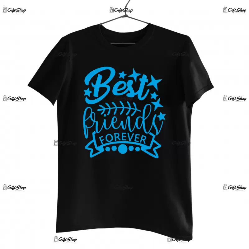 Best friends forever, tricou cu mesaj