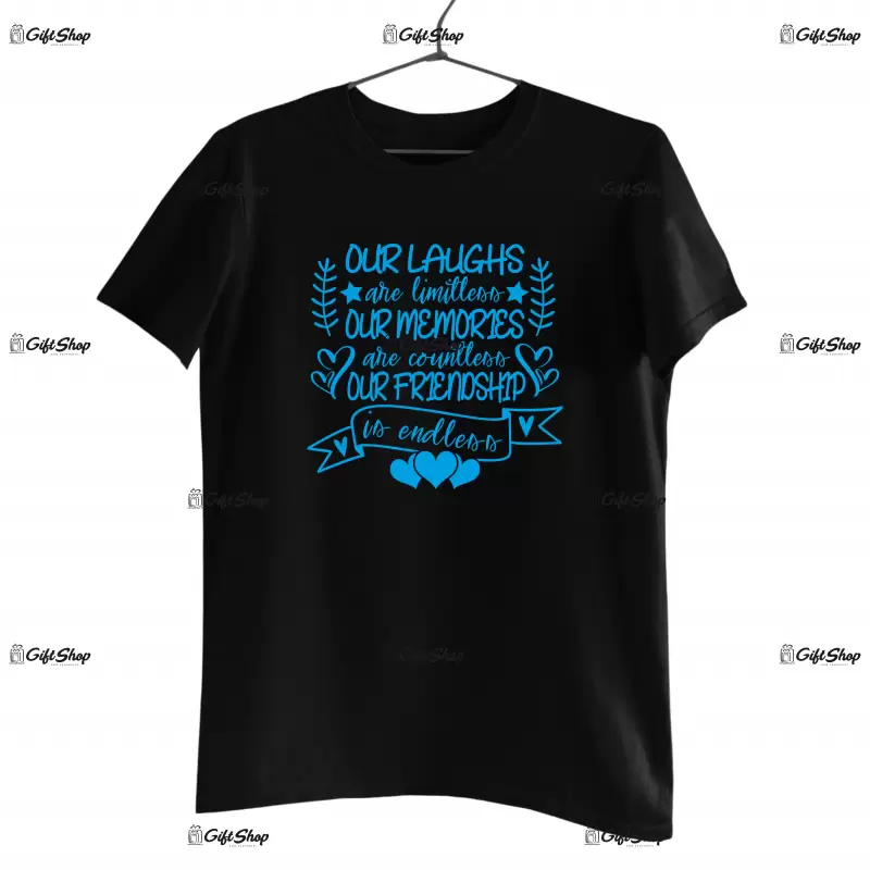 Our laughs are limitless...- , tricou cu mesaj