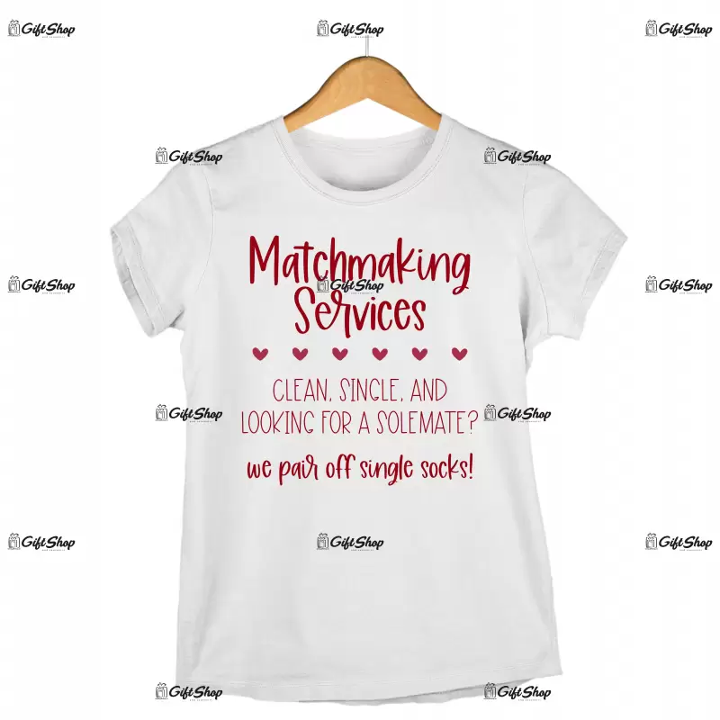 Matchmaking services, tricou cu mesaj