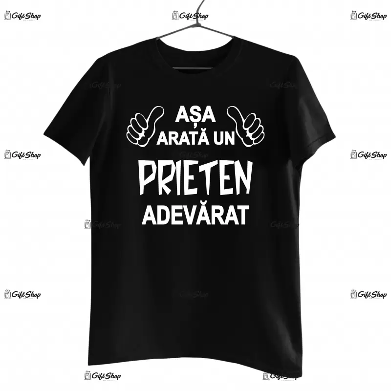 Asa arata un prieten adevarat, tricou cu mesaj